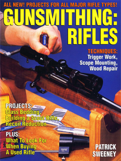 Gunsmithing - Rifles 
