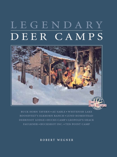 Cover image for book Legendary Deer Camps