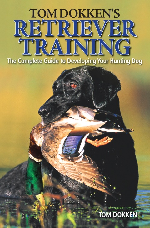 Cover image for book Tom Dokken's Retriever Training