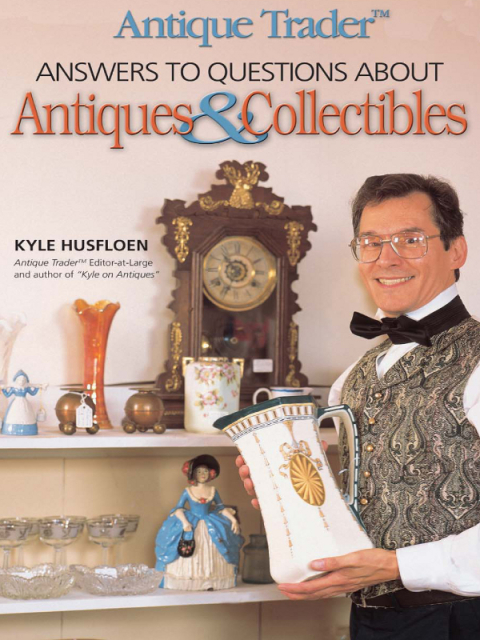 Cover image for book Antique Trader Answers to Questions About Antiques & Collectibles
