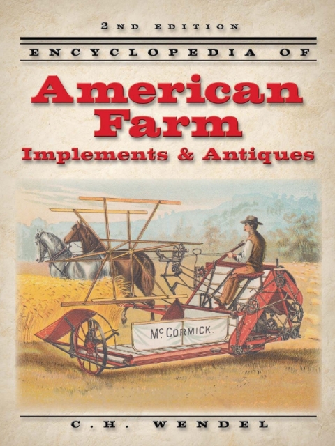 Cover image for book Encyclopedia of American Farm Implements & Antiques
