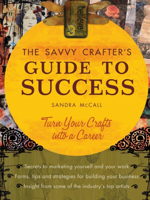 Cover image for book The Savvy Crafters Guide To Success