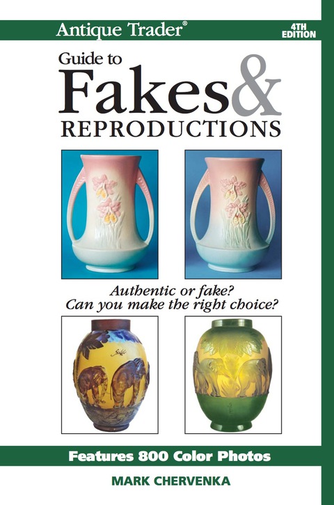 Cover image for book Antique Trader Guide To Fakes & Reproductions