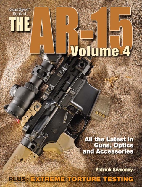 The Gun Digest Book of the AR-15, Volume 4 