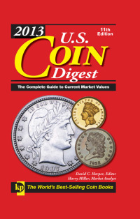 Cover image: 2013 U.S. Coin Digest 11th edition 9781440229596