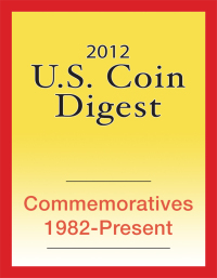 Cover image: 2012 U.S. Coin Digest: Commemoratives 1982-Present 9781440231193