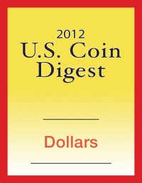 Titelbild: 2012 U.S. Coin Digest: Dollars 9781440231216
