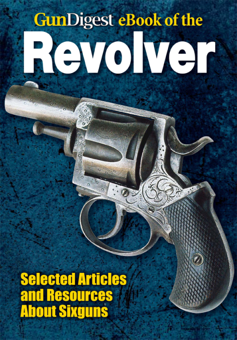Cover image for book Gun Digest eBook of Revolvers