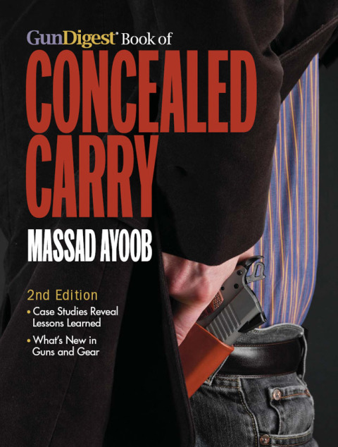 Gun Digest Book of Concealed Carry, 2nd Edition 