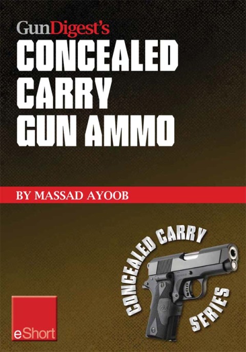 Gun Digestâs Concealed Carry Gun Ammo eShort 