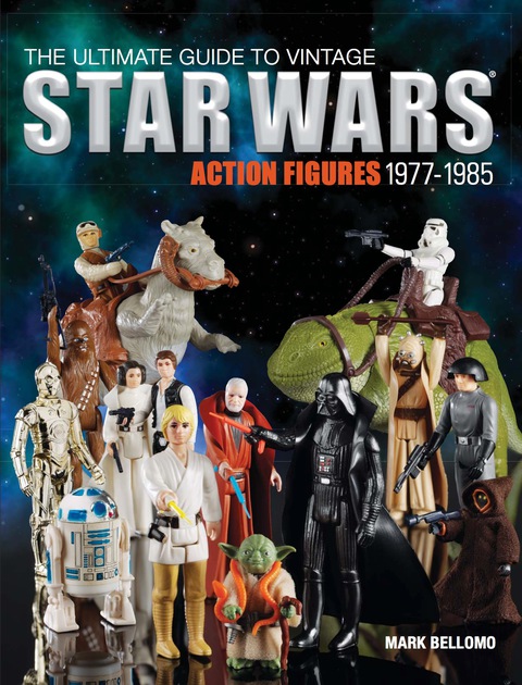 Cover image for book The Ultimate Guide to Vintage Star Wars Action Figures, 1977-1985