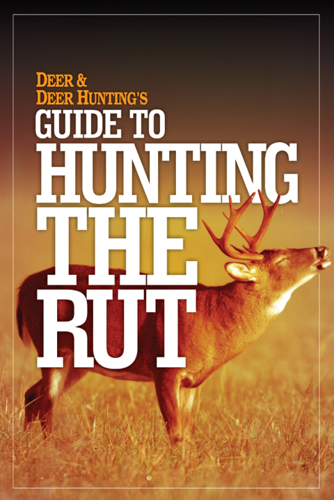 Cover image for book Deer & Deer Hunting's Guide to Hunting in the Rut