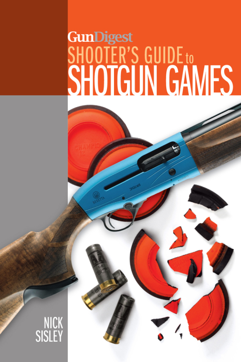 Cover image for book Gun Digest Shooter's Guide To Shotgun Games