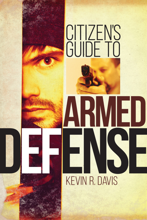 Citizen's Guide to Armed Defense 