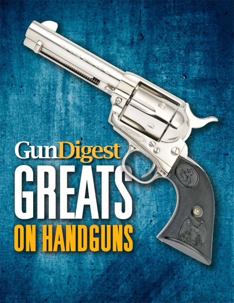 Cover image for book Gun Digest Greats on Handguns