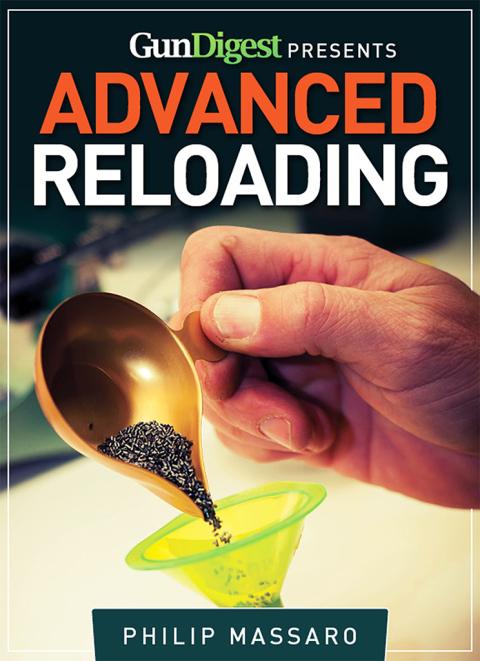 Gun Digest Guide to Advanced Reloading 