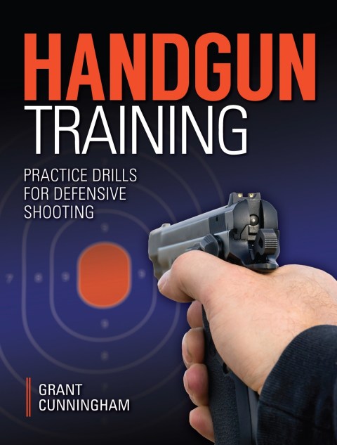 Cover image for book Handgun Training - Practice Drills For Defensive Shooting