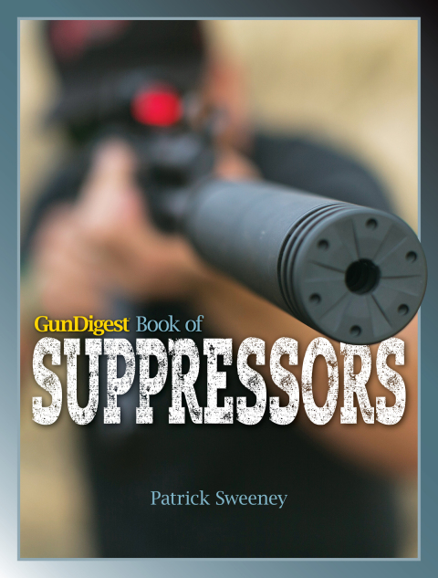 Gun Digest Book of Suppressors 