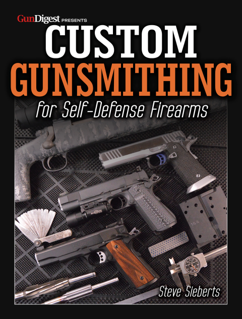Cover image for book Custom Gunsmithing for Self-Defense Firearms