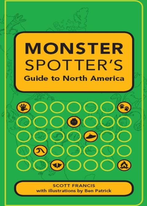 Cover image for book Monster Spotter's Guide to North America