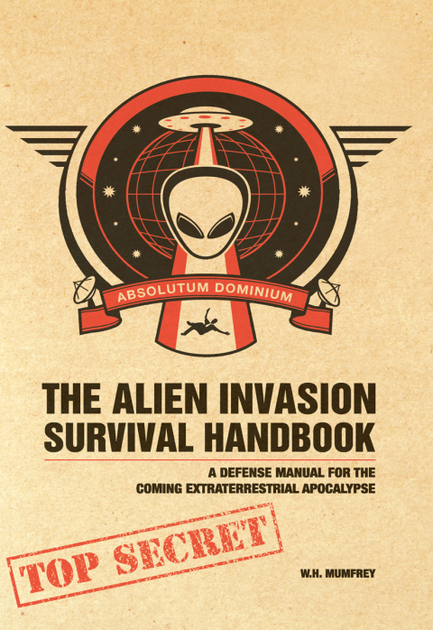 Cover image for book The Alien Invasion Survival Handbook