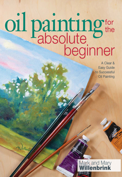 Cover image for book Oil Painting For The Absolute Beginner