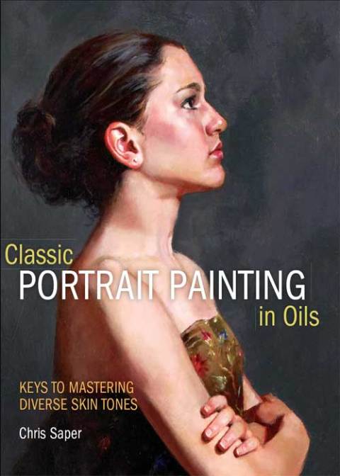 Cover image for book Classic Portrait Painting in Oils