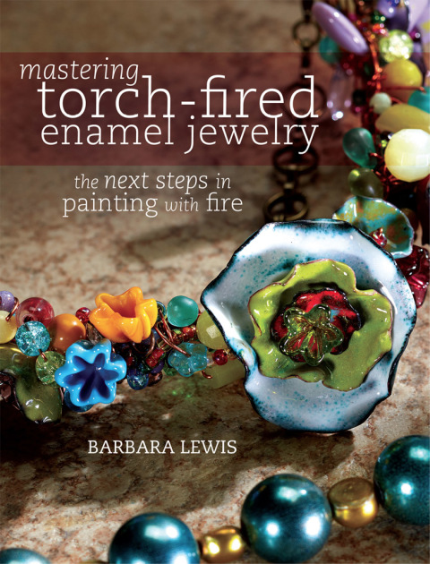 Cover image for book Mastering Torch-Fired Enamel Jewelry