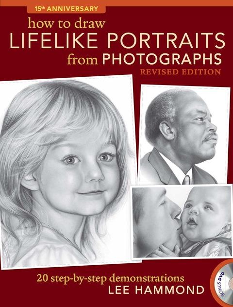 How To Draw Lifelike Portraits From Photographs - Revised 