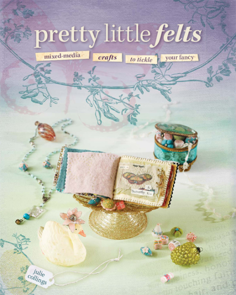 Cover image for book Pretty Little Felts