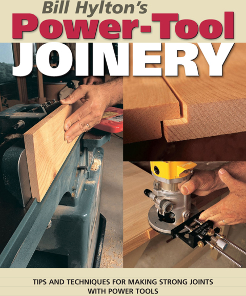 Cover image for book Bill Hylton's Power-Tool Joinery