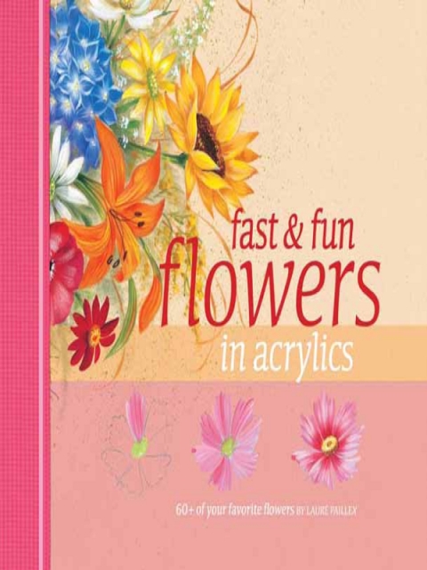 Cover image for book Fast & Fun Flowers in Acrylics