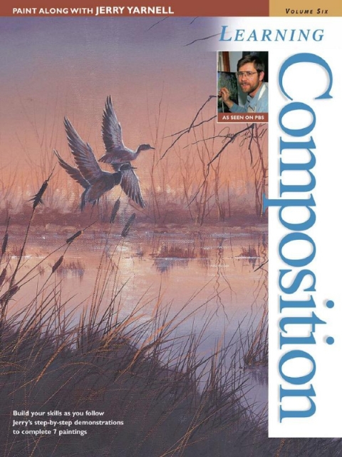 Cover image for book Paint Along with Jerry Yarnell Volume Six - Learning Composition