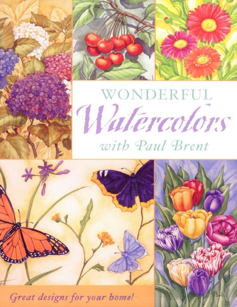 Cover image for book Wonderful Watercolors with Paul Brent