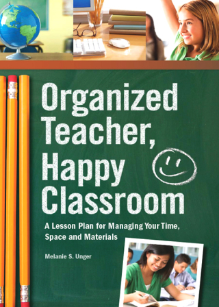 Organized Teacher, Happy Classroom