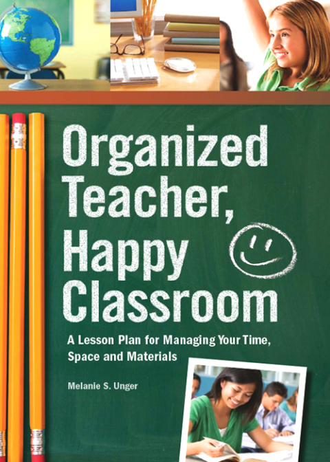 Cover image for book Organized Teacher, Happy Classroom