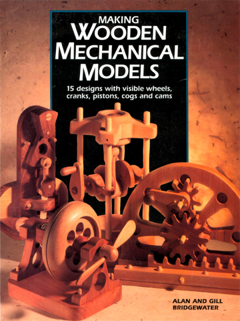Cover image for book Making Wooden Mechanical Models