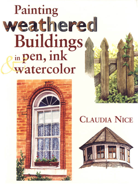 Cover image for book Painting Weathered Buildings in Pen, Ink & Watercolor