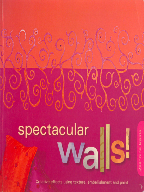 Cover image for book Spectacular Walls!
