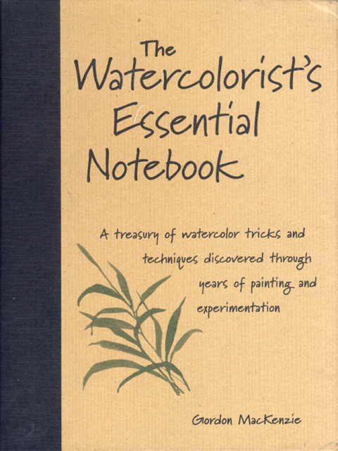 Cover image for book The Watercolorist's Essential Notebook
