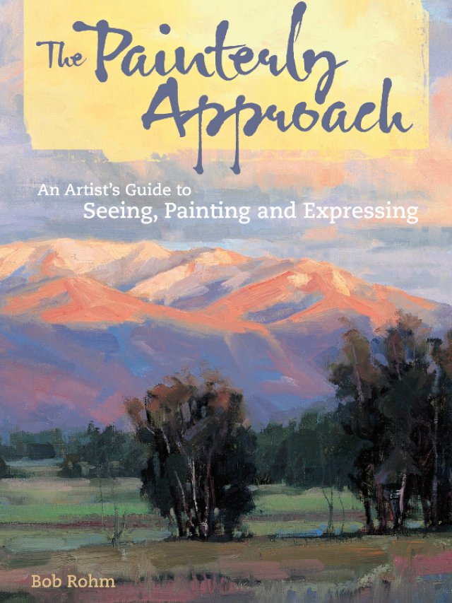 The Painterly Approach