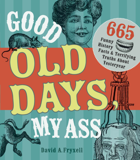 Cover image for book Good Old Days My Ass