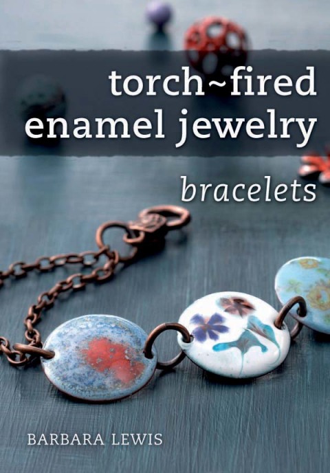 Cover image for book Torch-Fired Enamel Jewelry, Bracelets