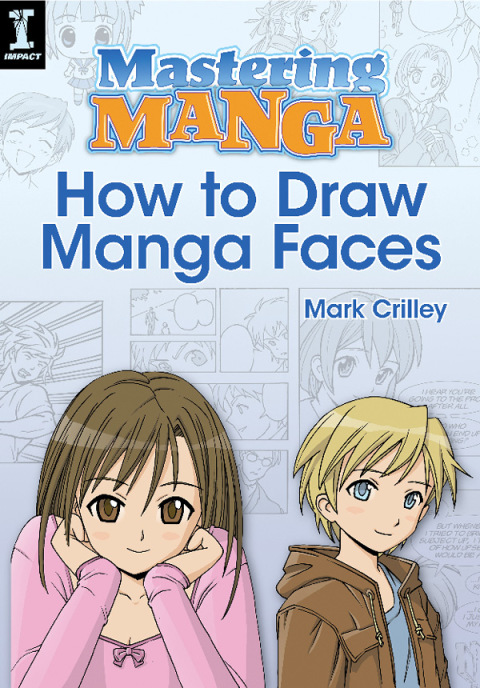 Cover image for book Mastering Manga, How to Draw Manga Faces