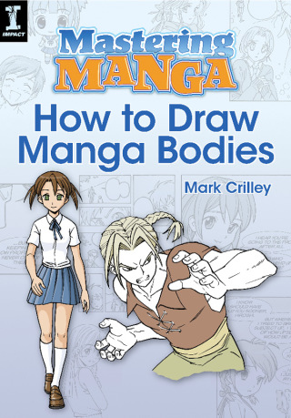 Mastering Manga, How to Draw Manga Bodies