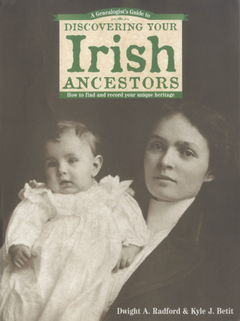 Cover image for book A Genealogist's Guide to Discovering Your Irish Ancestors