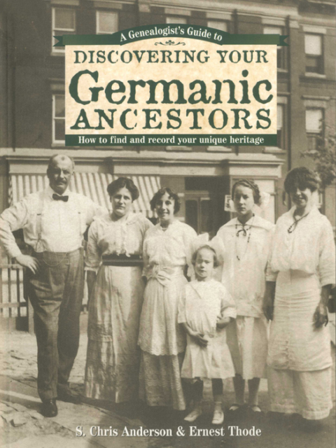 Cover image for book A Genealogist's Guide to Discovering Your Germanic Ancestors