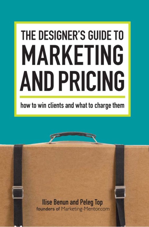 Cover image for book The Designer's Guide To Marketing And Pricing