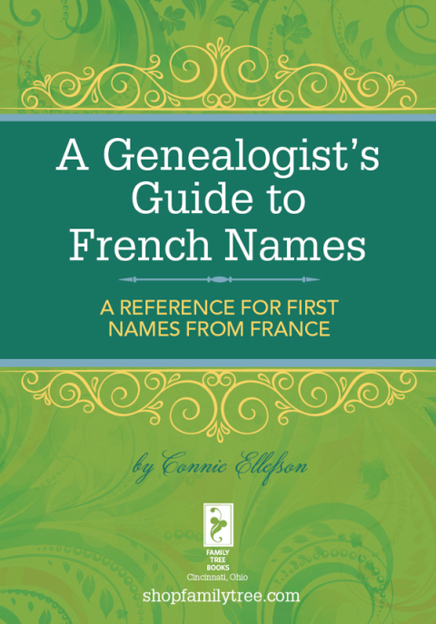 Cover image for book A Genealogist's Guide to French Names