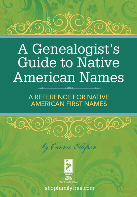 Cover image for book A Genealogist's Guide to Native American Names